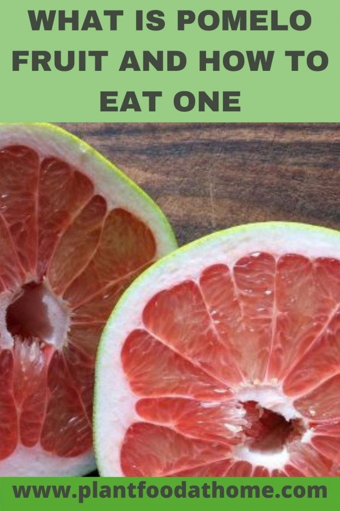 What is Pomelo Fruit and How to Eat One