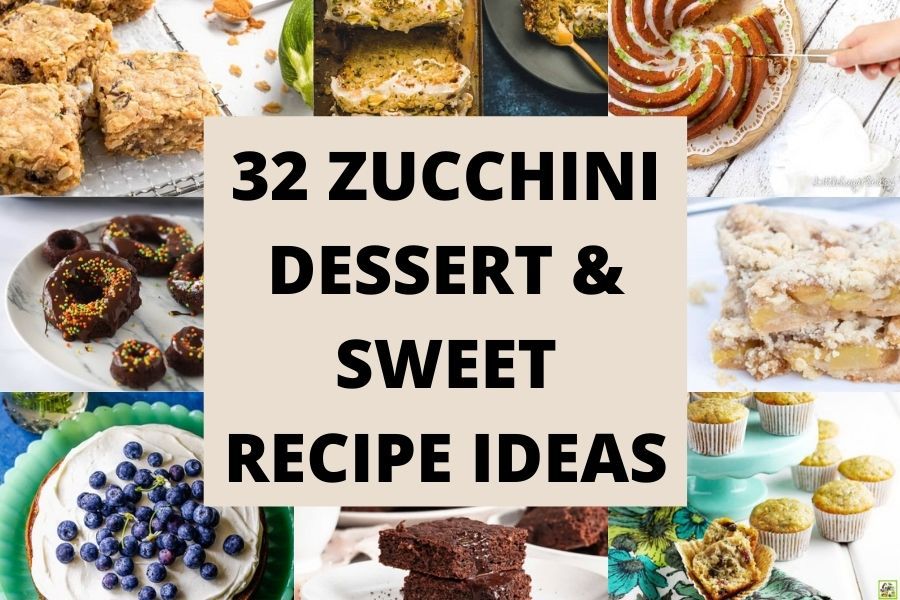 32 Zucchini Dessert and Sweet Recipe Ideas